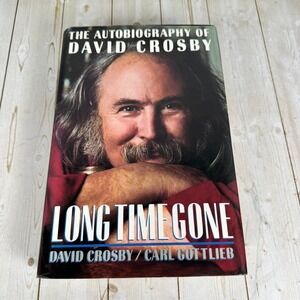 Long Time Gone David Crosby Carl Gottlieb 1988 First Edition Doubleday